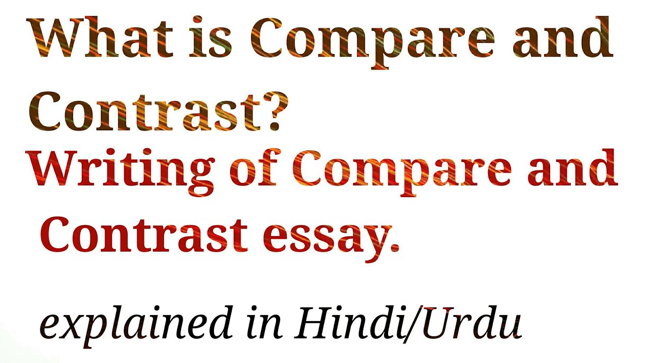 writing compare and contrast essays in urdu language