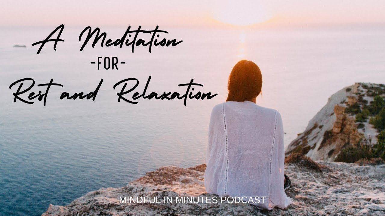 15 Minute || Guided Meditation for Rest and Relaxation