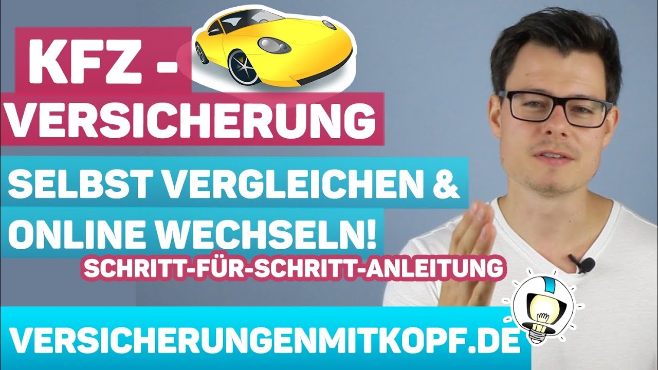 New KFZ Versicherung WECHSELN | Schritt für Schritt Anleitung | einfach erklärt