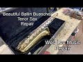 Beautiful Ballin Buescher Tenor Sax- repair and restoration