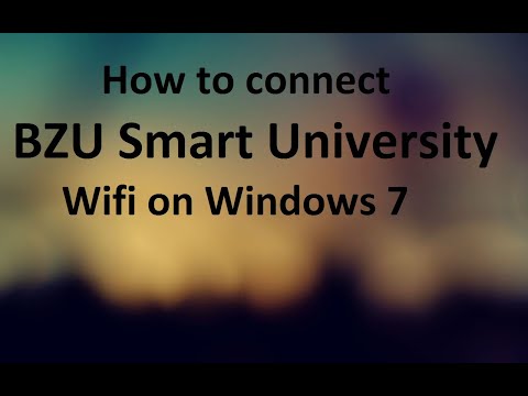 How to connect BZU University Wifi on Windows 7