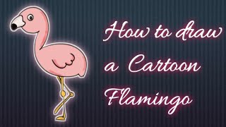 How To Draw A Cartoon Flamingo