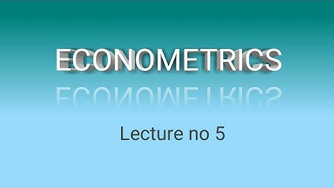 Basic econometrics: Classical Normal linear Regression Model | Lecture no 5 | Econometrics lecturer