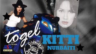 Kitti Nurbaiti - Togel [ Lyrics Video]