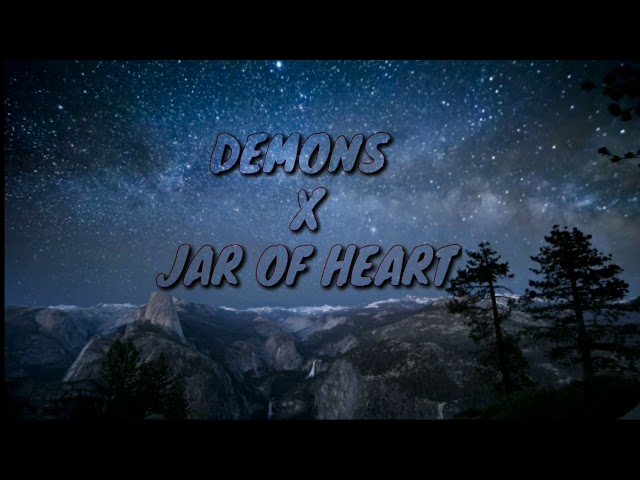 Demons x jar of heart (lyric) class=