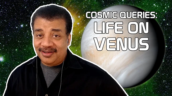 StarTalk Podcast: Cosmic Queries  Life on Venus, w...