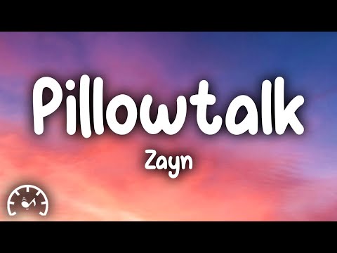 Zayn - Pillowtalk (Lyrics)