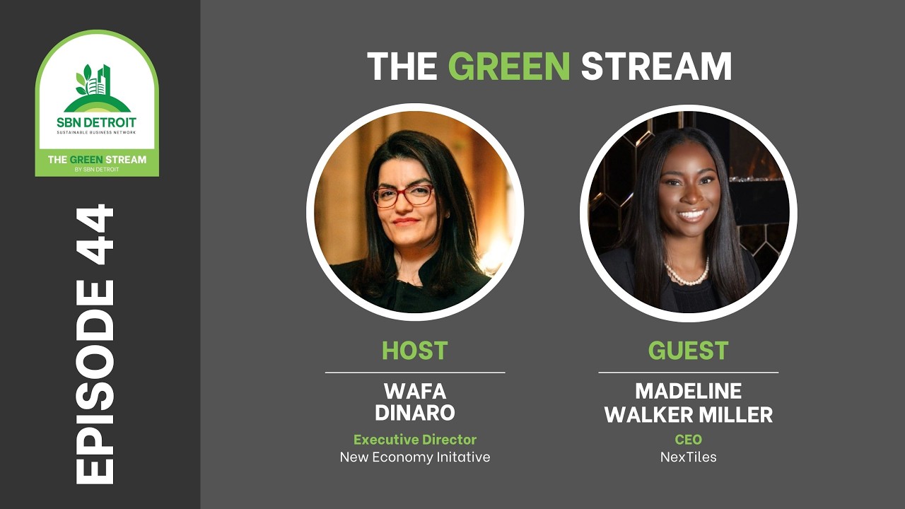 Ep 44: SBN Detroit The Green Stream Ft Wafa Dinaro and Madeline Walker Miller