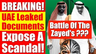 UAE BREAKING NEWS: LEAKED DOCUMENTS REVEAL MOHAMMED BIN ZAYED FAMILY CONFLICT SHOCKER!!! Video 5894