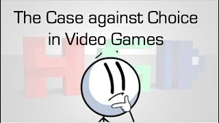 The Case against Choice in Video Games - Rumi Khan