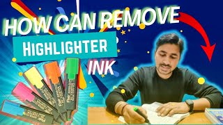 How Can I Remove Hilighter Ink 100% Working Method #Inovation