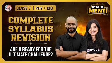 Complete Syllabus Maha Menti Revision | Biology and Physics | Class 7 CBSE