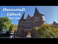 WALKING in the Hanseatic City of LÜBECK *[Part 1]*