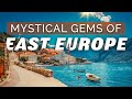 Uncovering 18 hidden gems of eastern europe 
