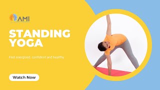 Standing Yoga | AMI Yoga Global