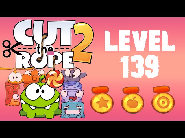 Cut the Rope 2 - Level 139 (3 stars, 60 fruits, 3 stars + don't use Roto's  help) 