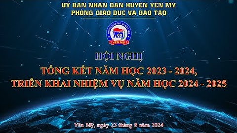 Hội nghị Tổng kết năm học 2023-2024