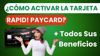 ¿CÓMO ACTIVAR MI TARJETA RAPID PAYCARD? | GUÍA COMPLETA