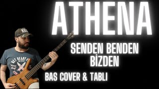 Athena - Senden, Benden, Bizden (Bass Cover + Tablı) Resimi