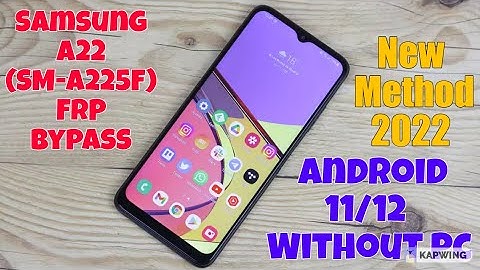 Samsung A22 (SM-A225F) FRP Bypass Android 11/12 Without Pc | New Method 2022