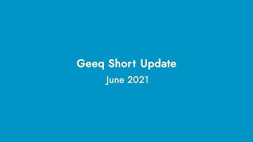 Geeq Update ~ June