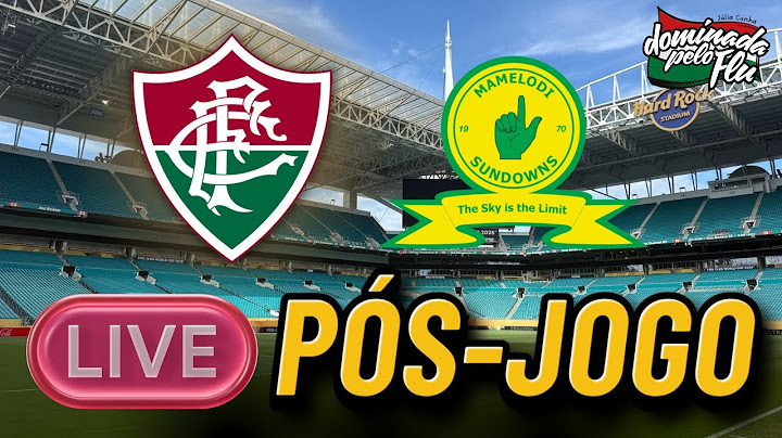 🔴 LIVE: PÓS-JOGO FLUMINENSE x MAMELODI SUNDOWNS | TERCEIRA RODADA DO MUNDIAL DE CLUBES