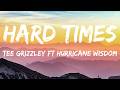 Tee Grizzley Ft Hurricane Wisdom Hard Times Lyrics mp3