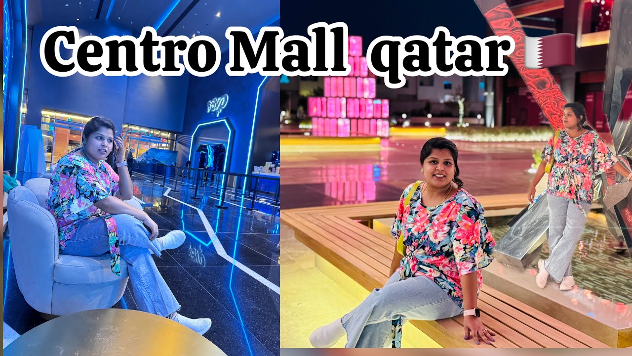 Centro Mall Qatar – What’s Inside Will Surprise You! 😲| Novo cinema view