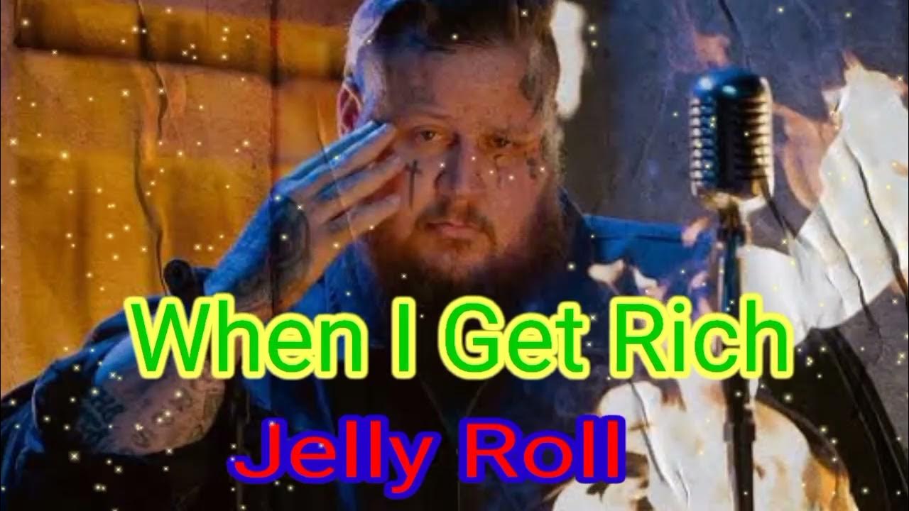 JellyRoll When I Get Rich(song) JellyRoll When I Get Rich(song)