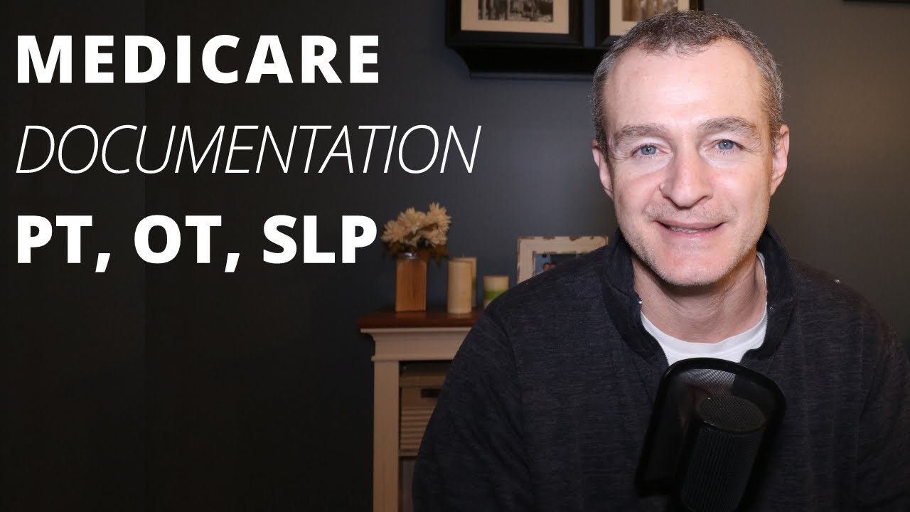 medicare-documentation-requirements-for-pt-ot-slp-youtube