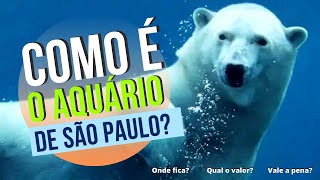 Como que é o aquário de São Paulo? | Onde fica e qual o valor  | VALE A PENA?