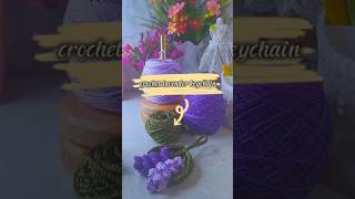 crochet lavender keychain #crochet #diykeychain #diy #handmade #merajut #gantungankuncirajut #viral