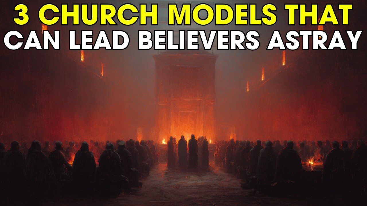3 Church Models That Can Lead Believers Astray | Biblical Wisdom