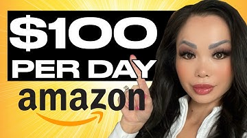 How To Make $100 Per Day Selling On Amazon FBA 2024