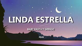 Video thumbnail of "Linda Estrella Baby Rasta y Gringo Letra"