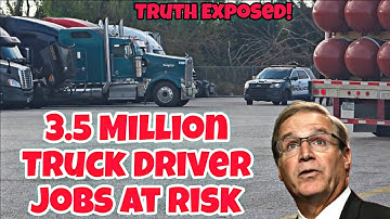 Truth Exposed! ATA Push Of Trucker Shortage Has Put 3.5 Million Truck Driver Jobs At Risk 