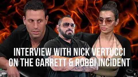 THE NICK VERTUCCI SHOW "INTERVIEW WITH NICK VERTUCCI ON THE GARRETT & ROBBI INCIDENT" #016