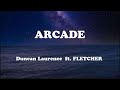 Duncan Laurence - Arcade (Lyrics)  ft. FLETCHER