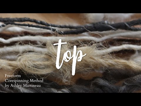 TOP - Corespinning Wool and Flax Top with Ashley Martineau