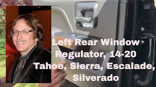 Left Rear Tahoe, Silverado, Sierra, Escalade Window Regulator