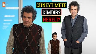 Kardeşlerim Orhan Kim? Cüneyt Mete Kimdir Nereli? Oynadığı Diziler - Biyografi