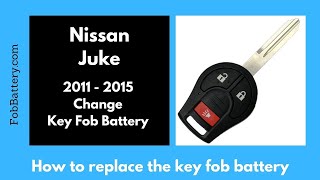 Nissan Juke Key Fob Battery Replacement (2011 - 2015)