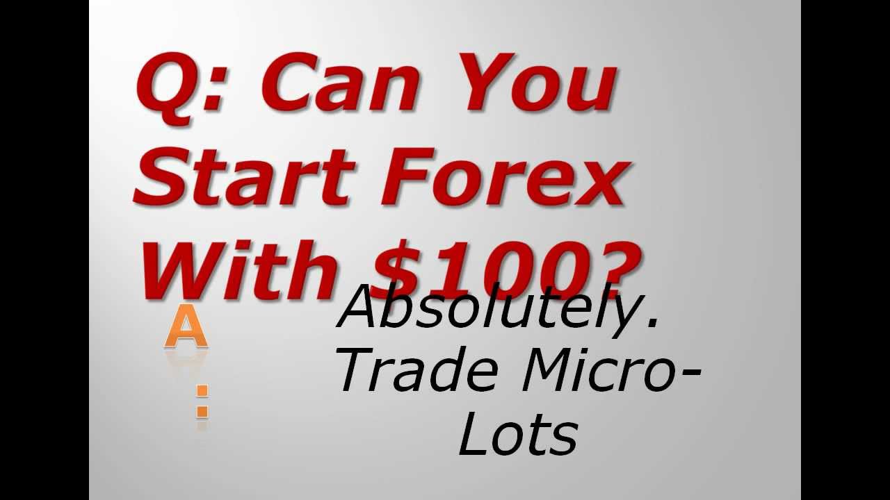 Can i start forex with 100