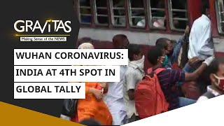 Gravitas: Wuhan Coronavirus | India at 4th spot in global tally