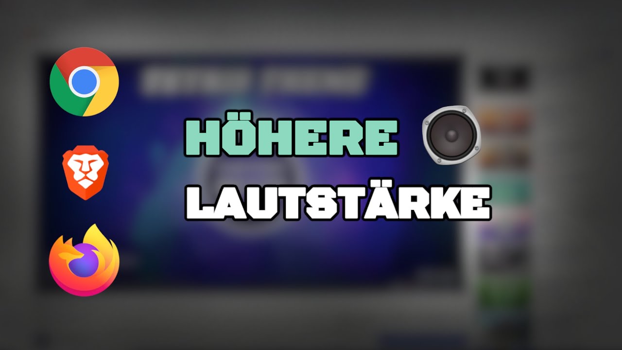 PC Browser Lautstärke erhöhen (Chrome, Firefox etc.) - YouTube