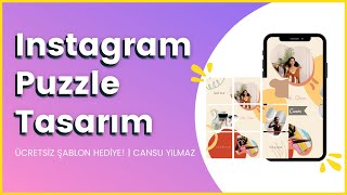 Instagram Puzzle Tasarım | Ücretsiz Şablon Hediye 🎁