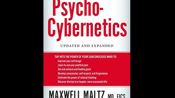 Psycho Cybernetics by Maxwell Maltz - Full Audiobook
