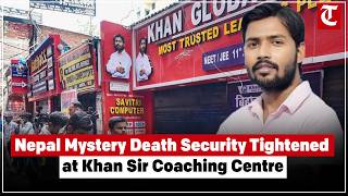 Mystery Death in Nepal Linked to Coaching Case, Security Increased at Khan Sir Coaching Centre