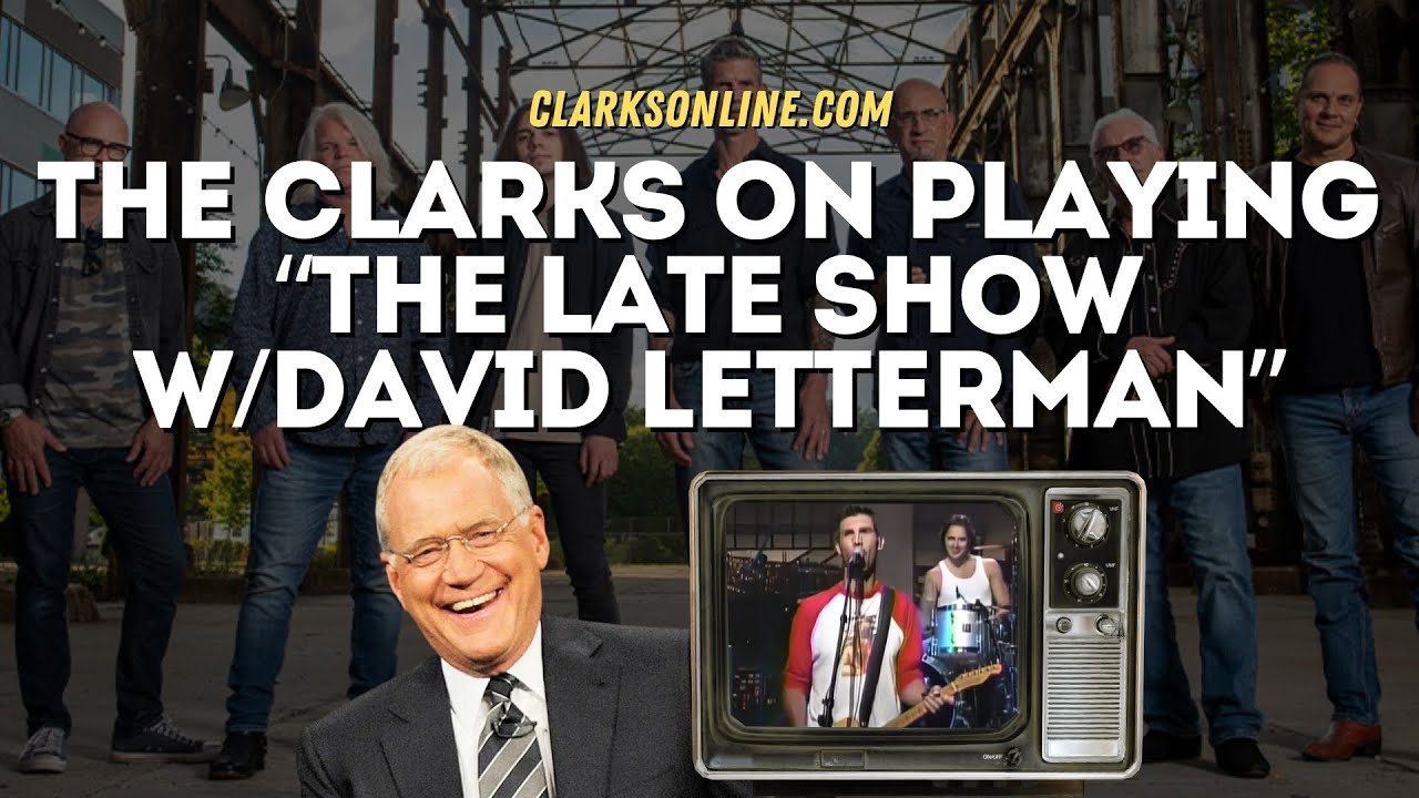 The Clarks on playing "The Late Show with David Letterman"