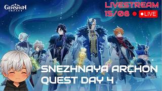 🔴 SNEZHNAYA ARCHON QUEST ACT 2 🔴 EXPLORATION 🔴 DAY 4 🔴
